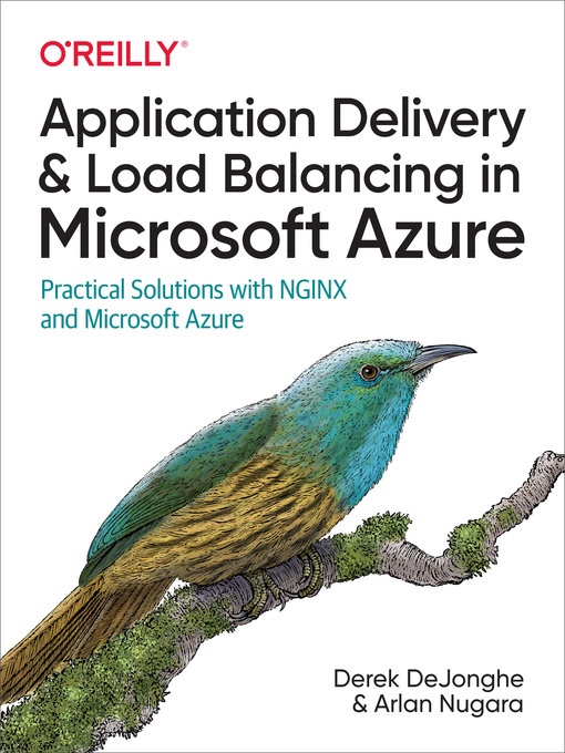 Title details for Application Delivery and Load Balancing in Microsoft Azure by Derek DeJonghe - Available